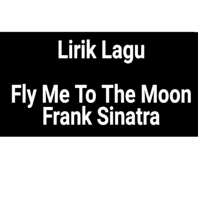 Frank sinatra fly me to the moon