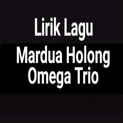 Omega trio mardua holong