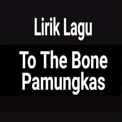 Pamungkas to the bone