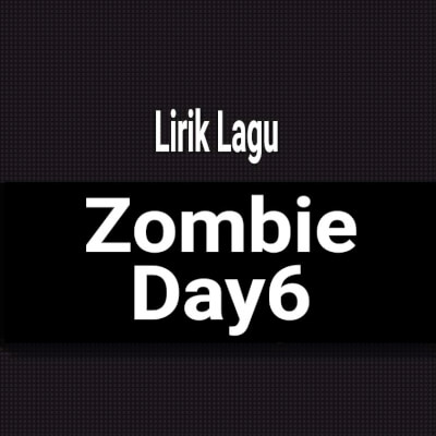 Day6 zombie