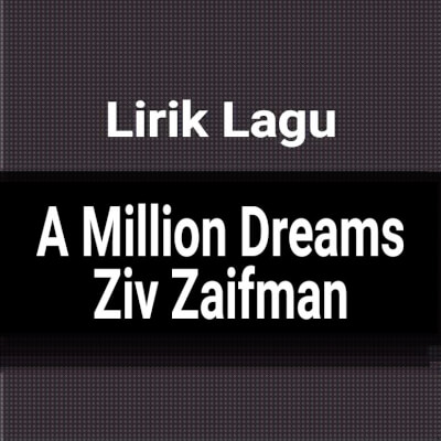 Ziv zaifman a million dreams