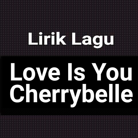 Cherrybelle love is you
