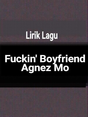 Agnez mo fuckin' boyfriend