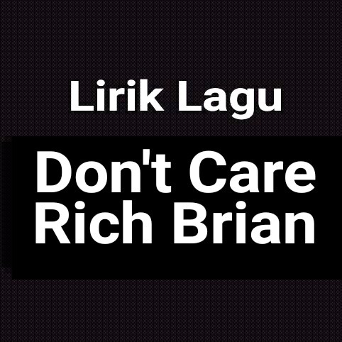Rich brian don't care
