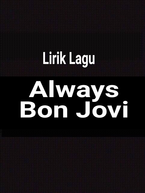 Bon jovi always
