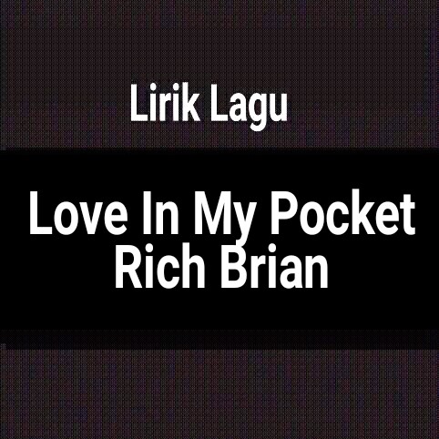 Rich brian love in my pocket