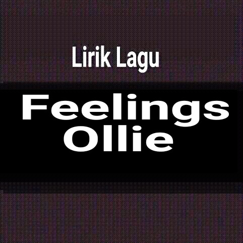 Ollie feelings