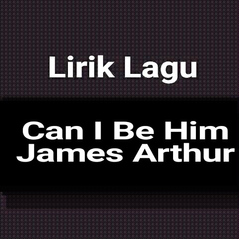 James arthur can i be him